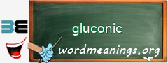 WordMeaning blackboard for gluconic
